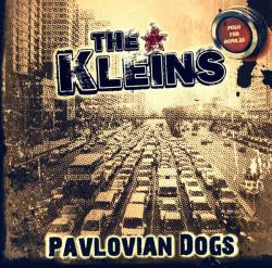 The Kleins : Pavlovian Dogs